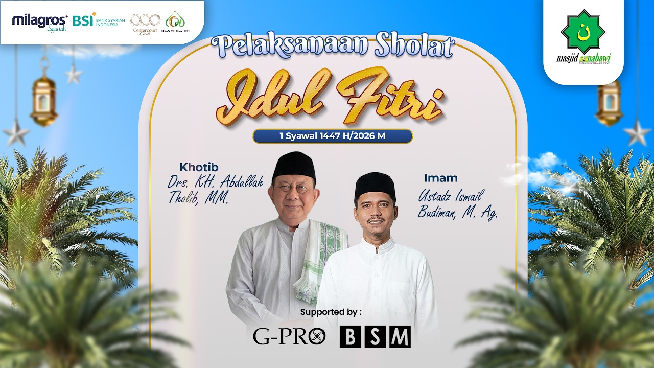 🔴LIVE EXCLUSIVE- SHOLAT IDUL FITRI 1447 H - MASJID AN NABAWI BANJAR WIJAYA KOTA TANGERANG