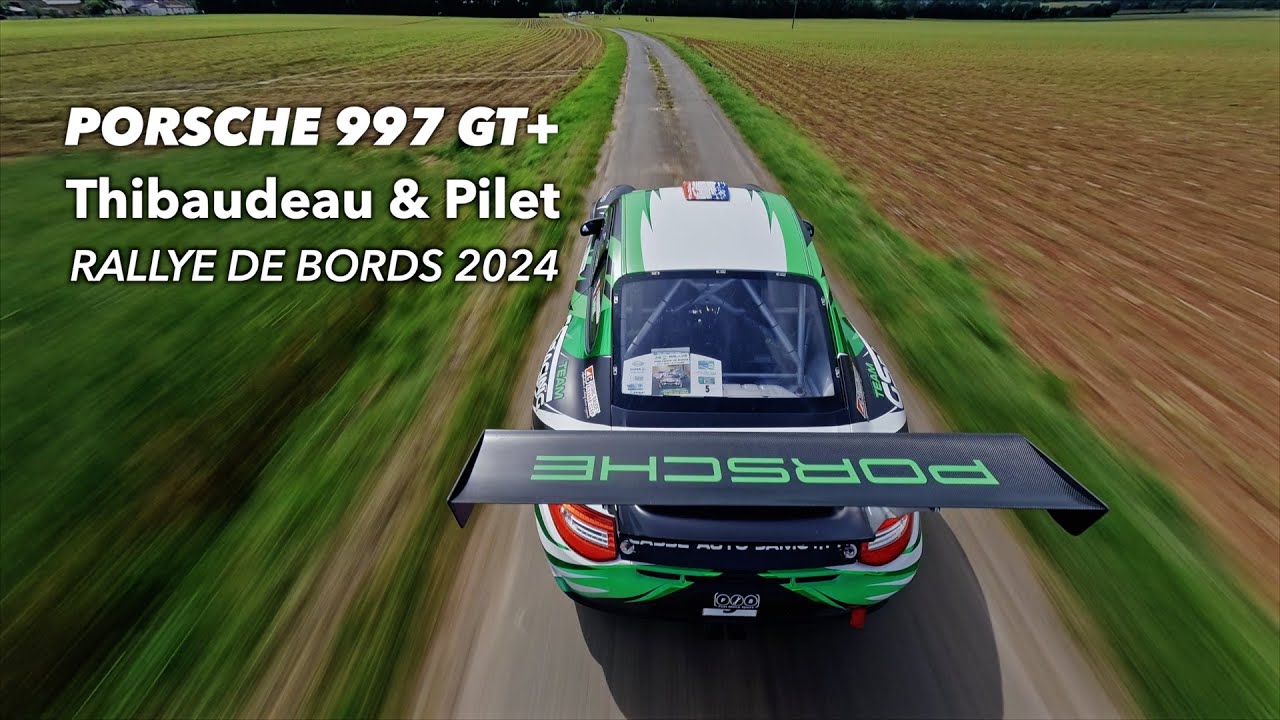 Thibaudeau & Pilet Rallye de Bords 2024 Porsche 997 GT+ #onboard  #dronefpv