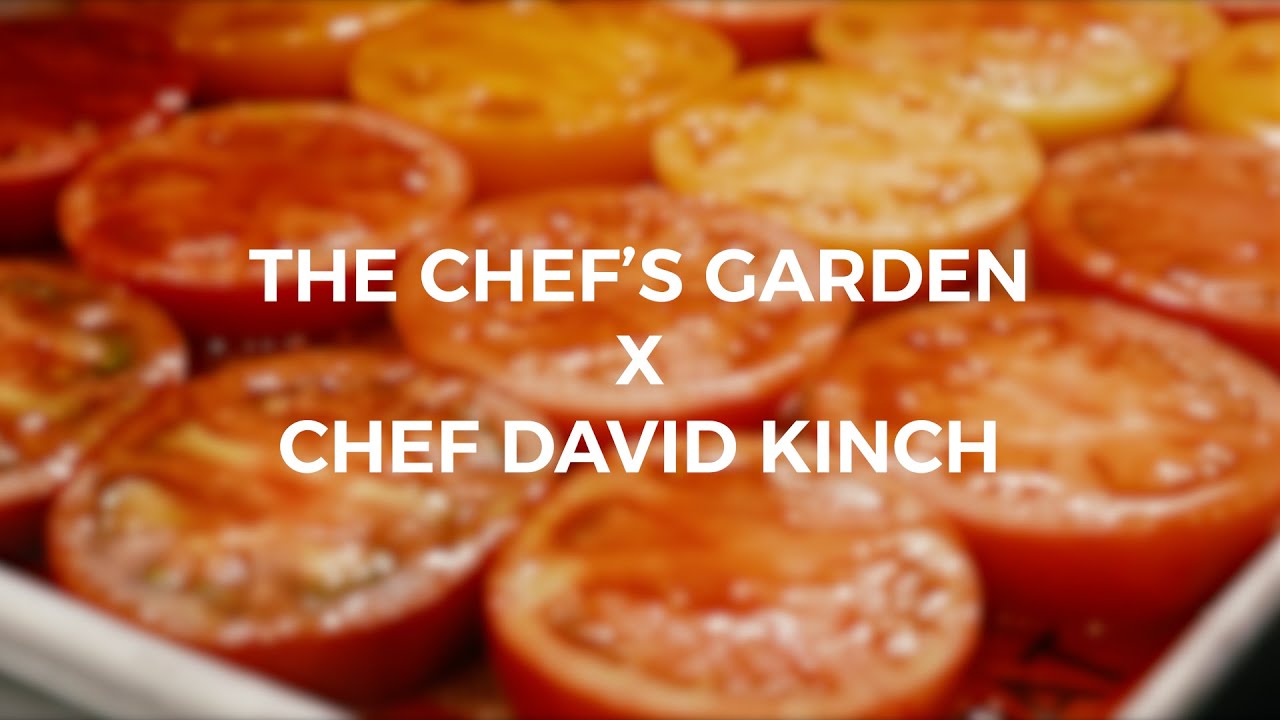 The Chef's Garden x Chef David Kinch Tomato Showcase Dinner