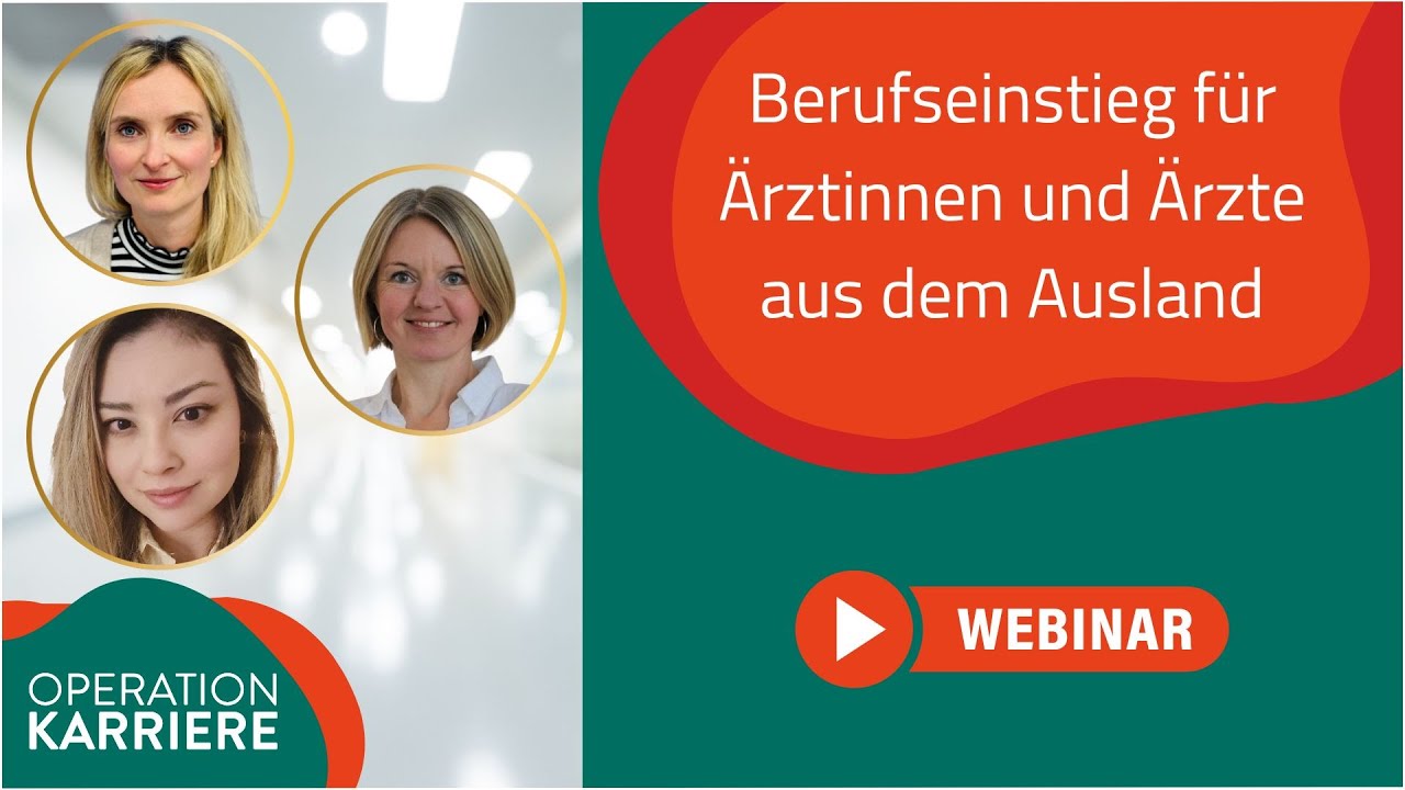 Berufseinstieg f&uuml;r &Auml;rztinnen und &Auml;rzte aus dem Ausland