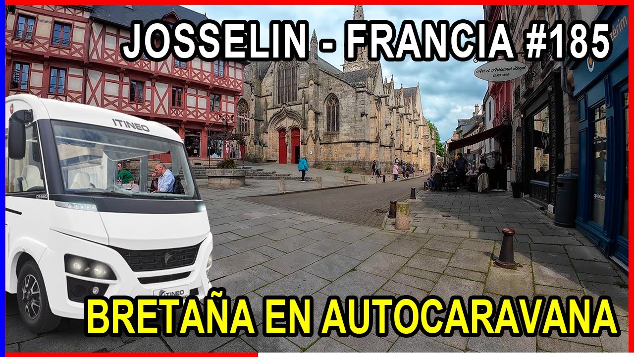 Josselin, Bretaña 🇫🇷 en Autocaravana , Un pueblo con carácter