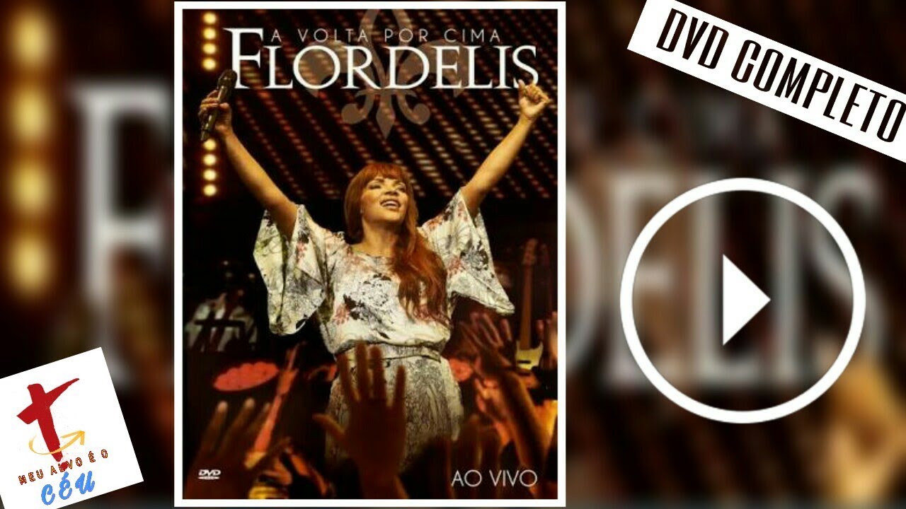 Flordelis(DVD COMPLETO)/A volta por Cima-2015