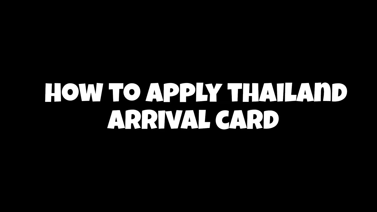 Simple ways to apply for arrival card Thailand also known as TDAC.