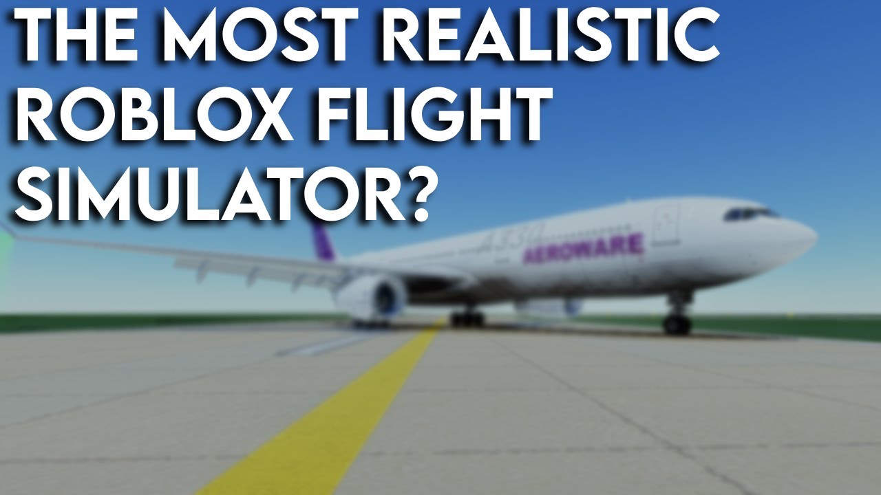 THE MOST REALISTIC ROBLOX AVIATION GAME?