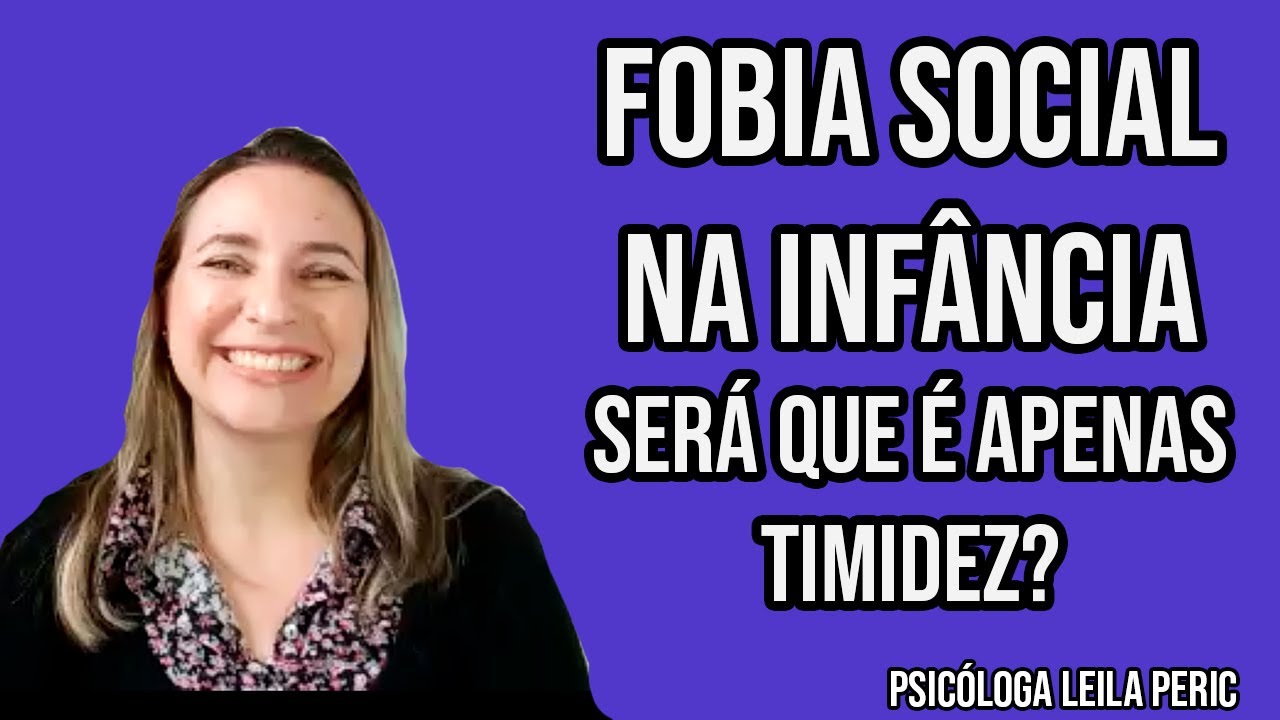 FOBIA SOCIAL NA INFÂNCIA