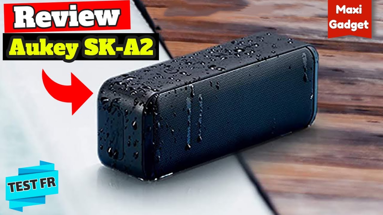 AUKEY SK-A2: TEST Enceinte Bluetooth Etanche et Puissante pour 30€