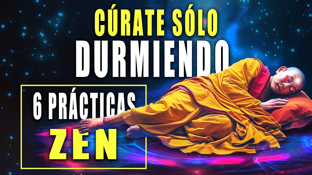 6 Pr&aacute;cticas BUDISTAS que Regeneran tu SALUD Cada NOCHE