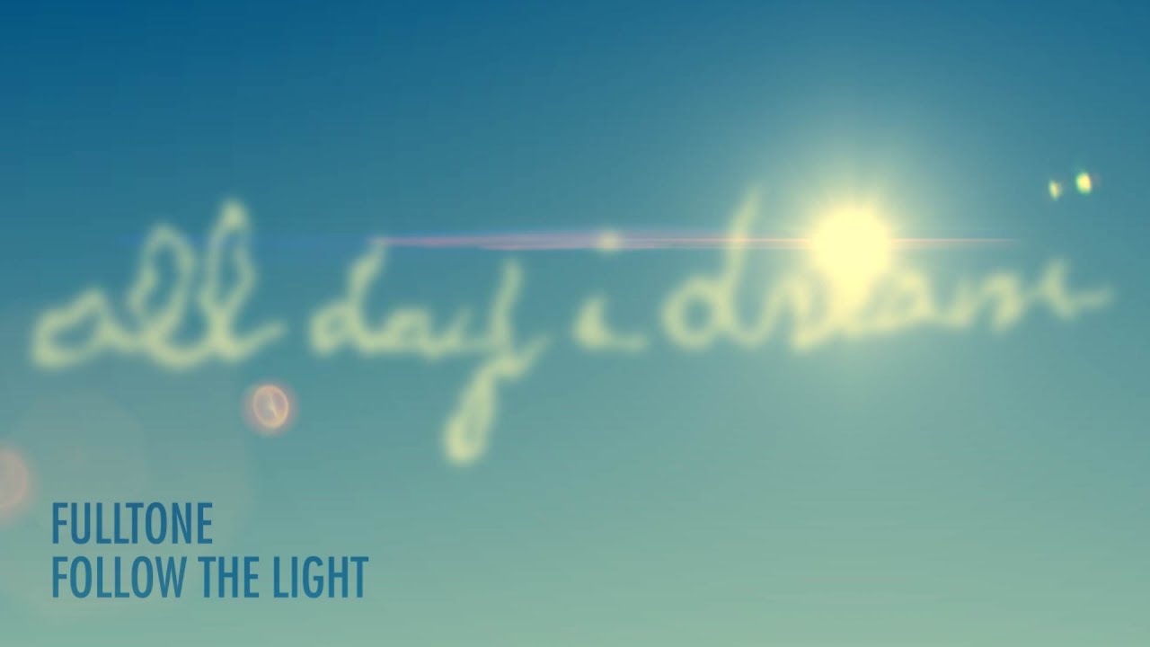Fulltone - Follow The Light
