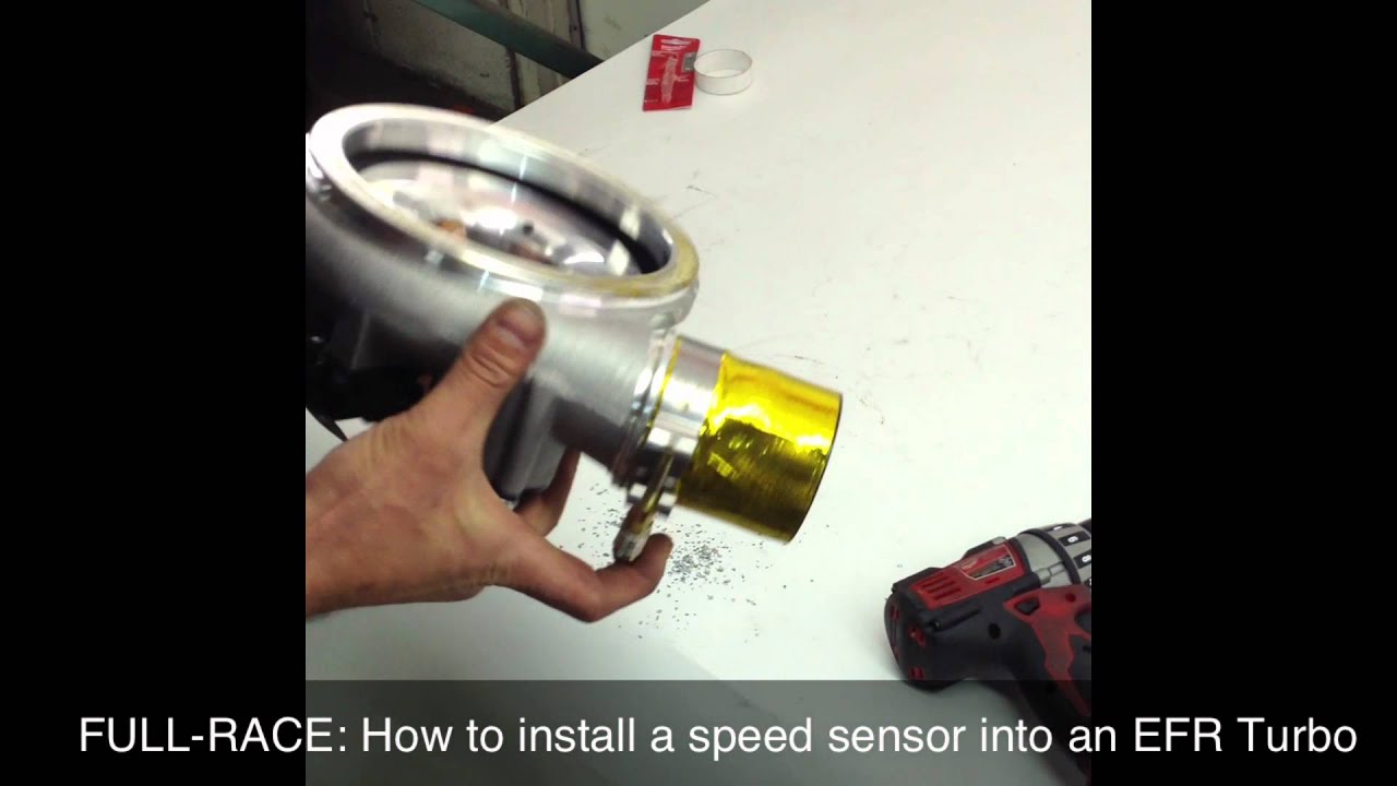 Full-Race: How to install a Borg Warner Speed Sensor into an EFR Turbo