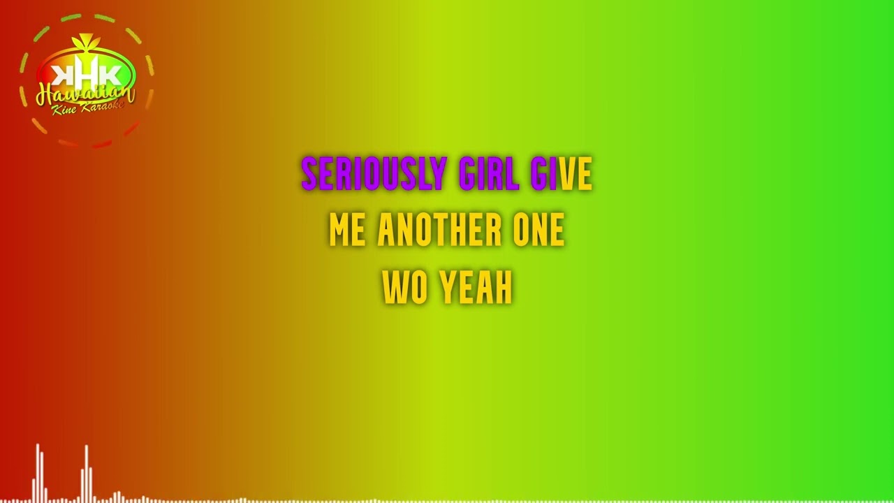 Katchafire - Seriously (Karaoke Version) - Hawaiian Karaoke