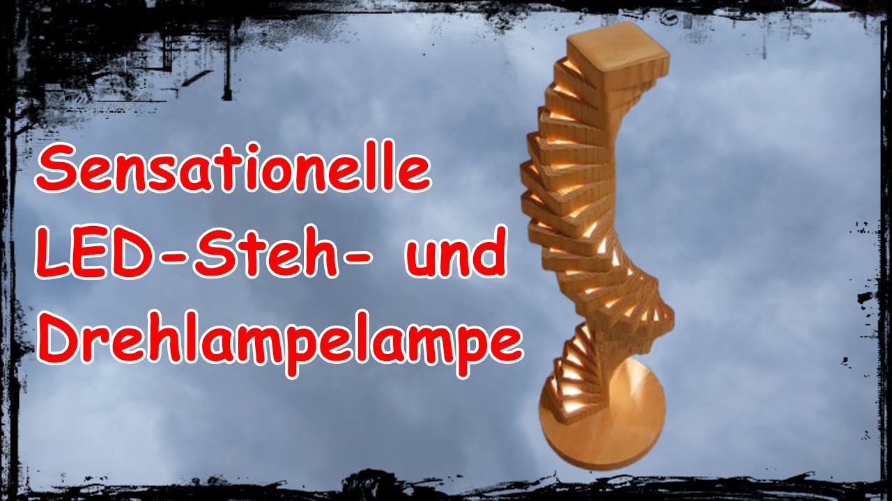 LED Stehlampe, Drehlampe selber machen, Tischlampe, Designerlampe zum selber bauen schöne Bescherung