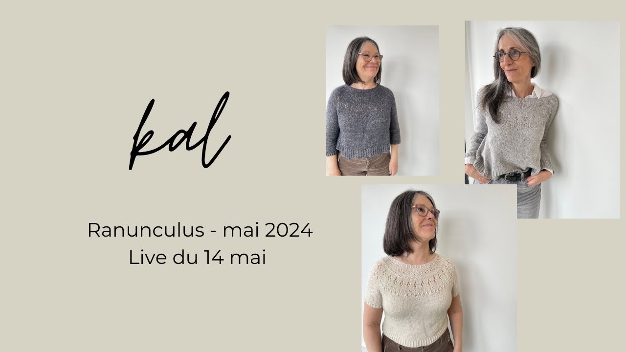 Live 14 mai - KAL Ranunculus mais 2024  • Pure Laine
