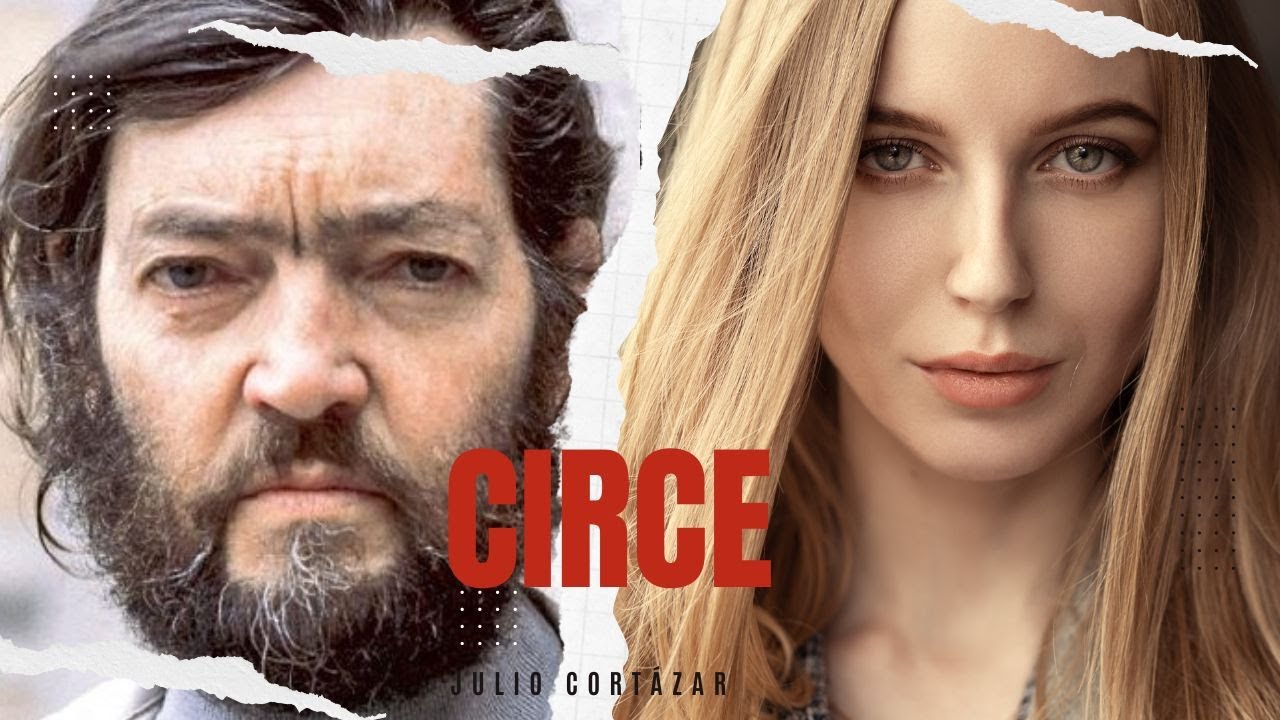 Circe - Julio Cortázar - Audiocuento - Audiolibro - Audiobook