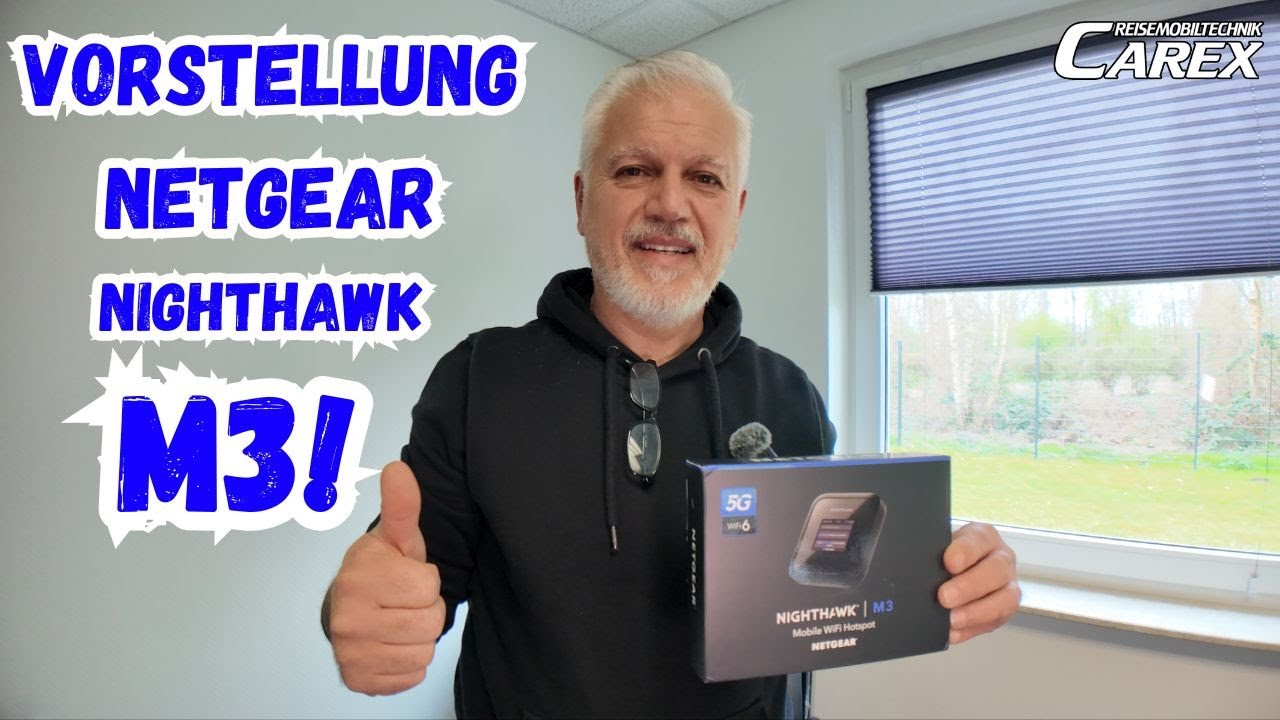 Vorstellung Netgear Nighthawk M3! CAREX Reisemobiltechnik