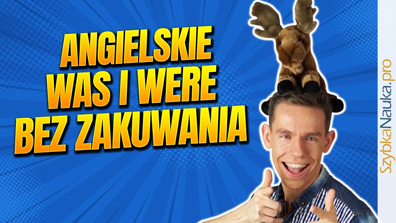 WAS i WERE bez zakuwania - Angielskie Czasowniki Nieregularne (TRENING MÓWIENIA)