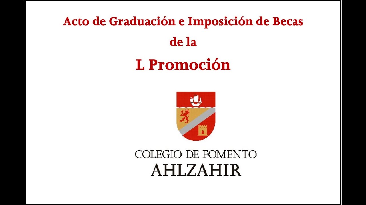 Acto de Graduación e Imposición de Becas de la L Promoción de Ahlzahir