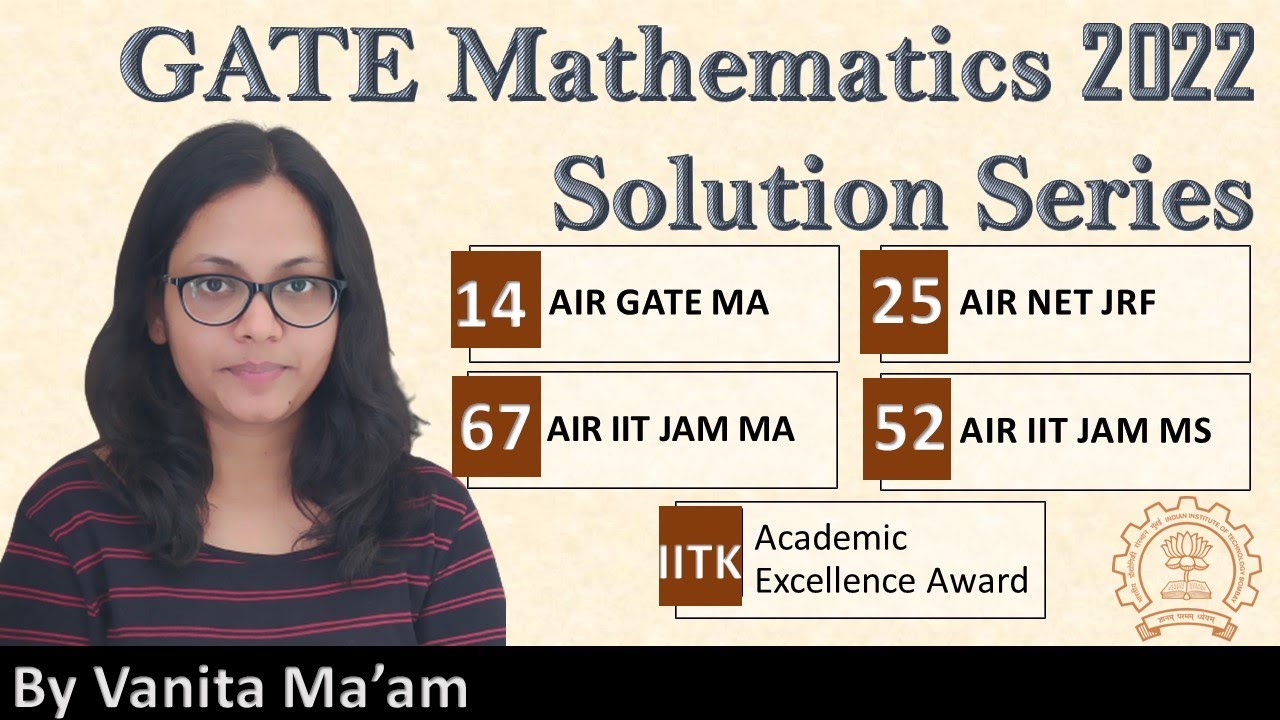 Gate 2022 Mathematics Solution | Complete Solution | 1 to 65 | By Vanita Ma'am