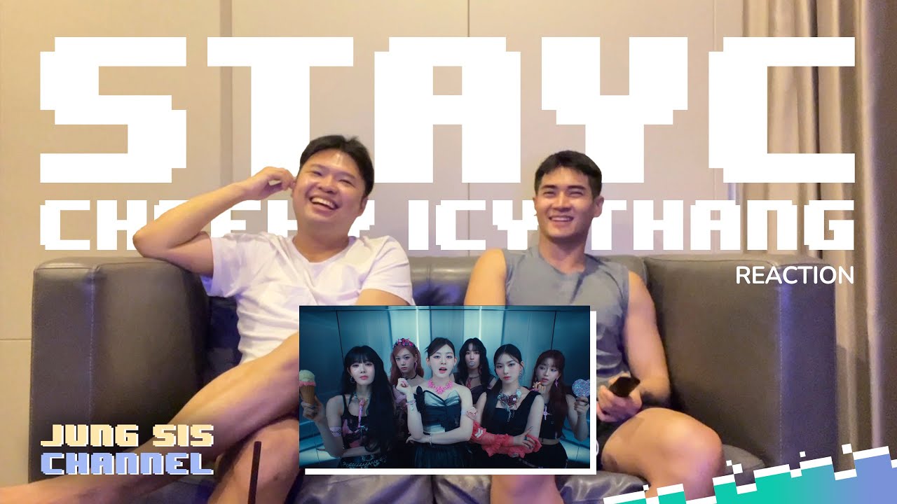 STAYC (스테이씨) - Cheeky Icy Thang MV ขอพูดได้ไหมว่า ... งง!! [Reaction By #จองเวรซิส]