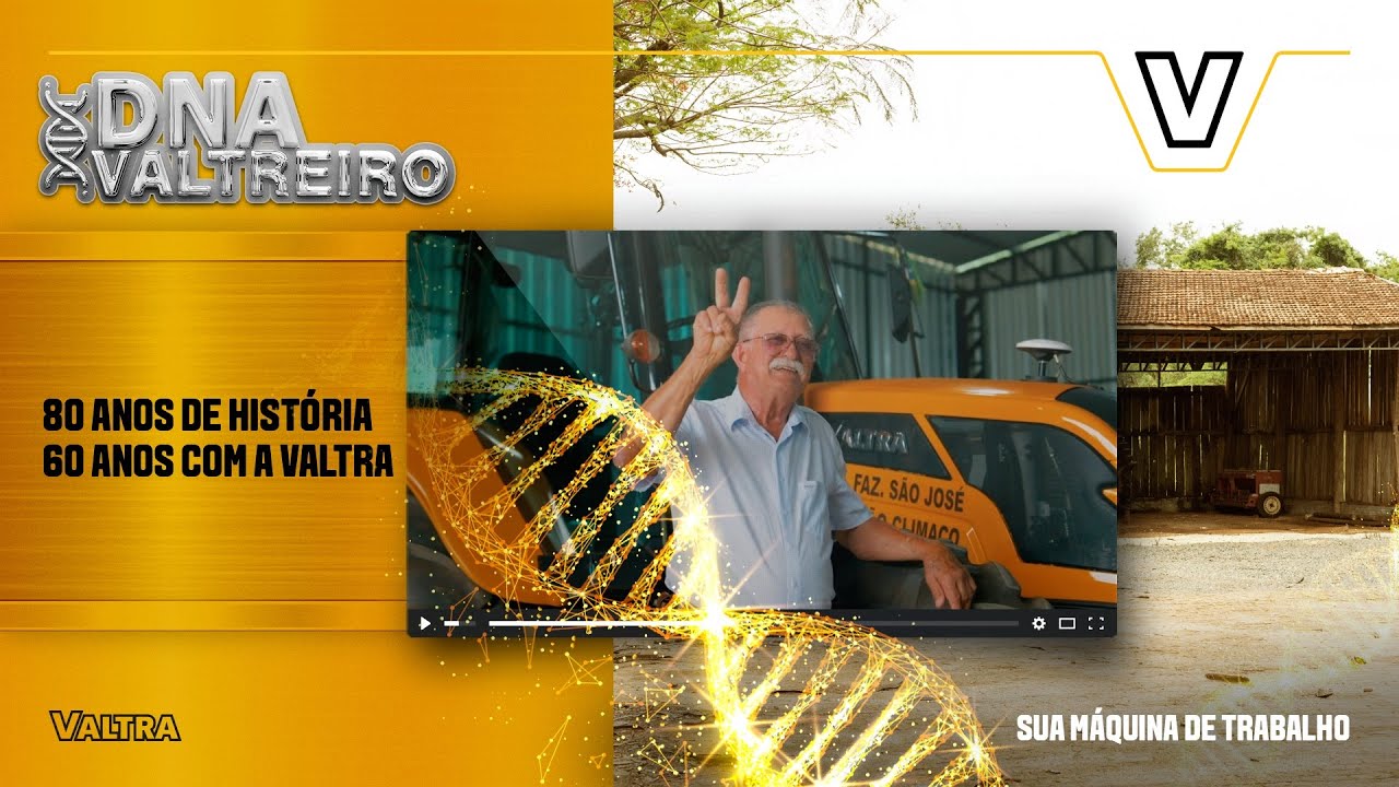 DNA Valtreiro | João Climaco: 80 anos de história no agro e mais de 60 anos com a Valtra