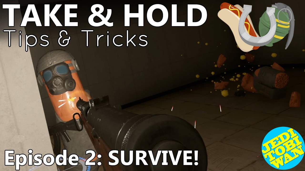 Take & Hold: Tips & Tricks - SURVIVE! (Episode 2) - Hot Dogs, Horseshoes & Hand Grenades