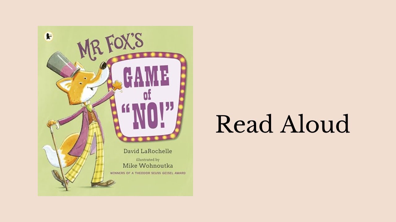 Mr. Fox’s Game of “No!” | Read Aloud