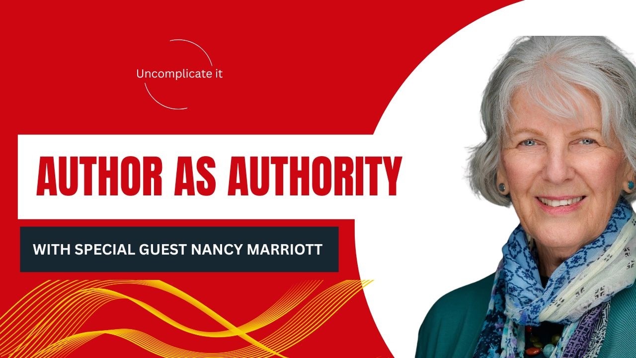 Author as Authority: Overcoming Imposter Syndrome & Visibility Fear 2026 #uncomplicateitpodcast