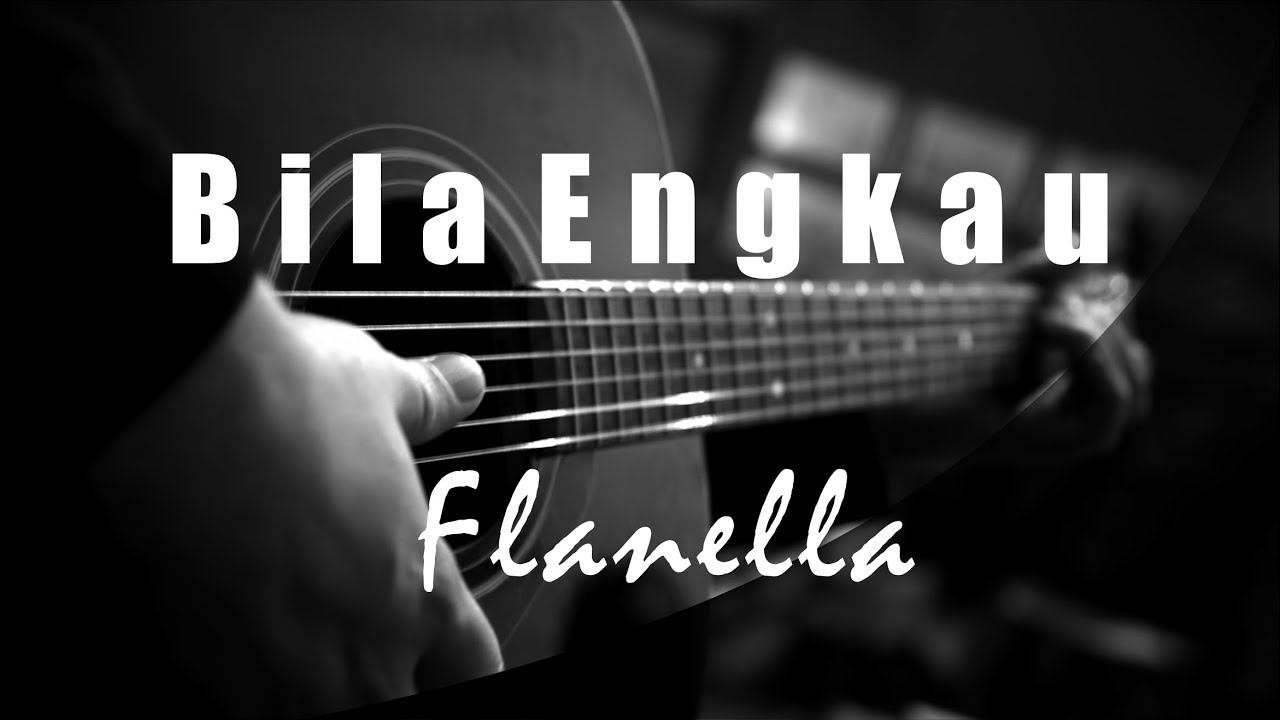 Bila Engkau - Flanella ( Acoustic Karaoke )