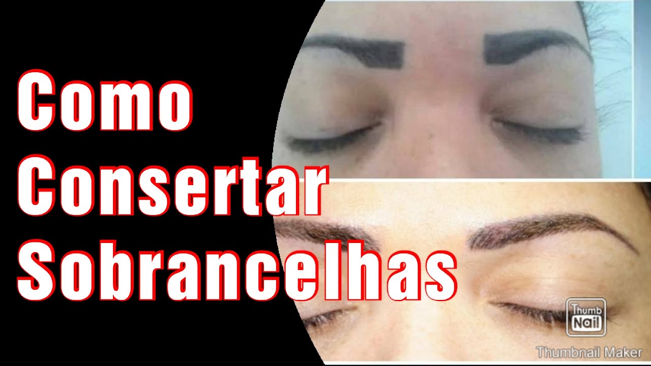 COMO CONSERTAR AS SOBRANCELHAS