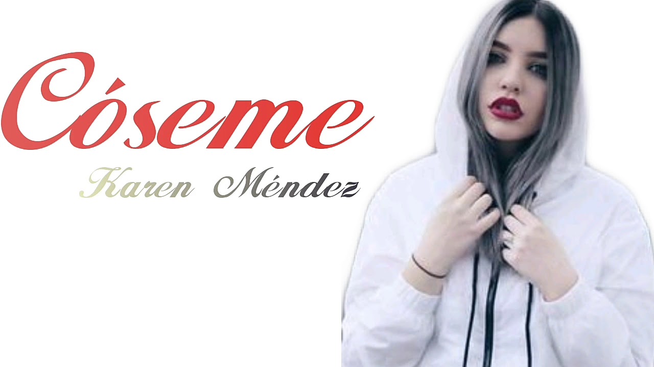 Karen Mendez- Coseme -Letra (Beret Cover)