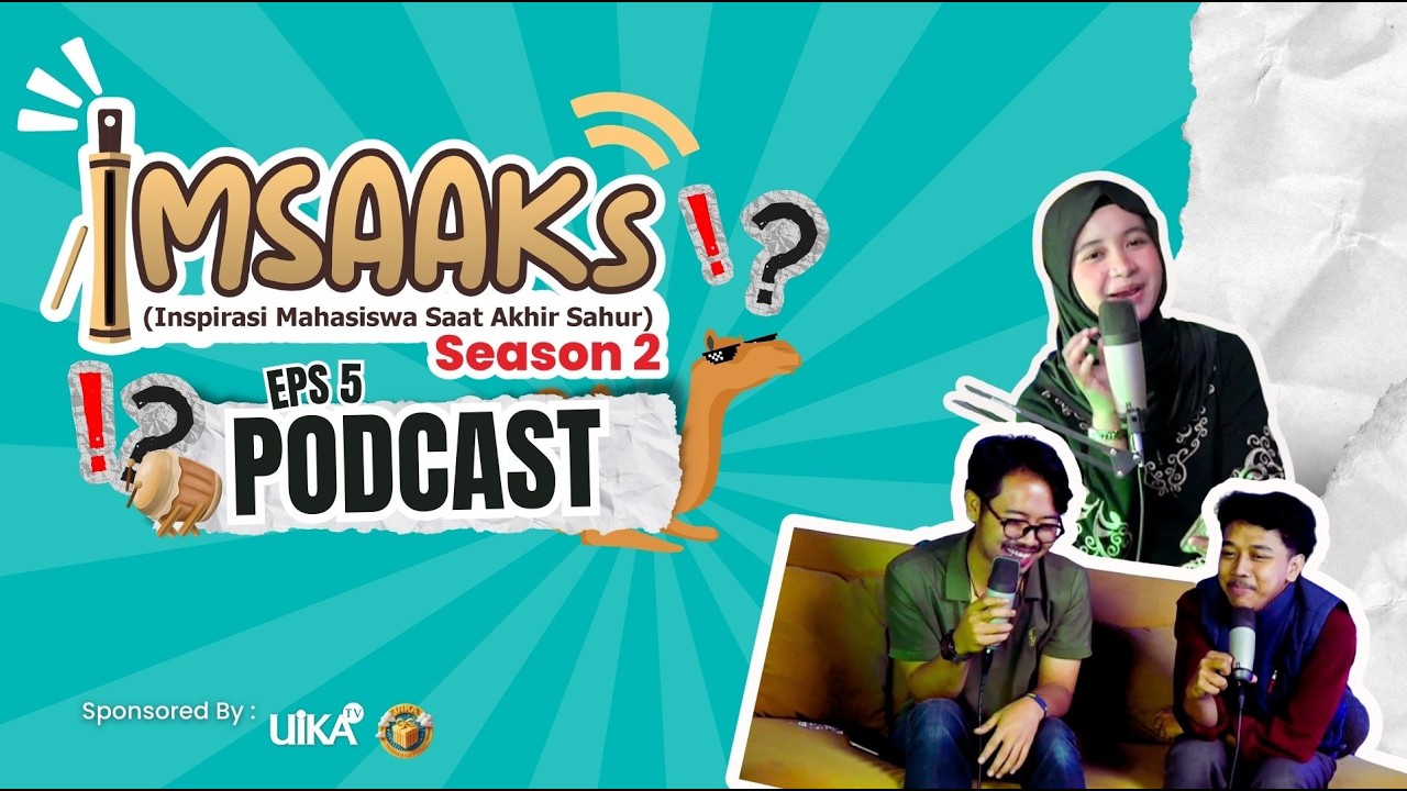 IMSAAKS Episode 5 (Tips Anti-Lemas: Produktif Kuliah Meski Perut Kosong)