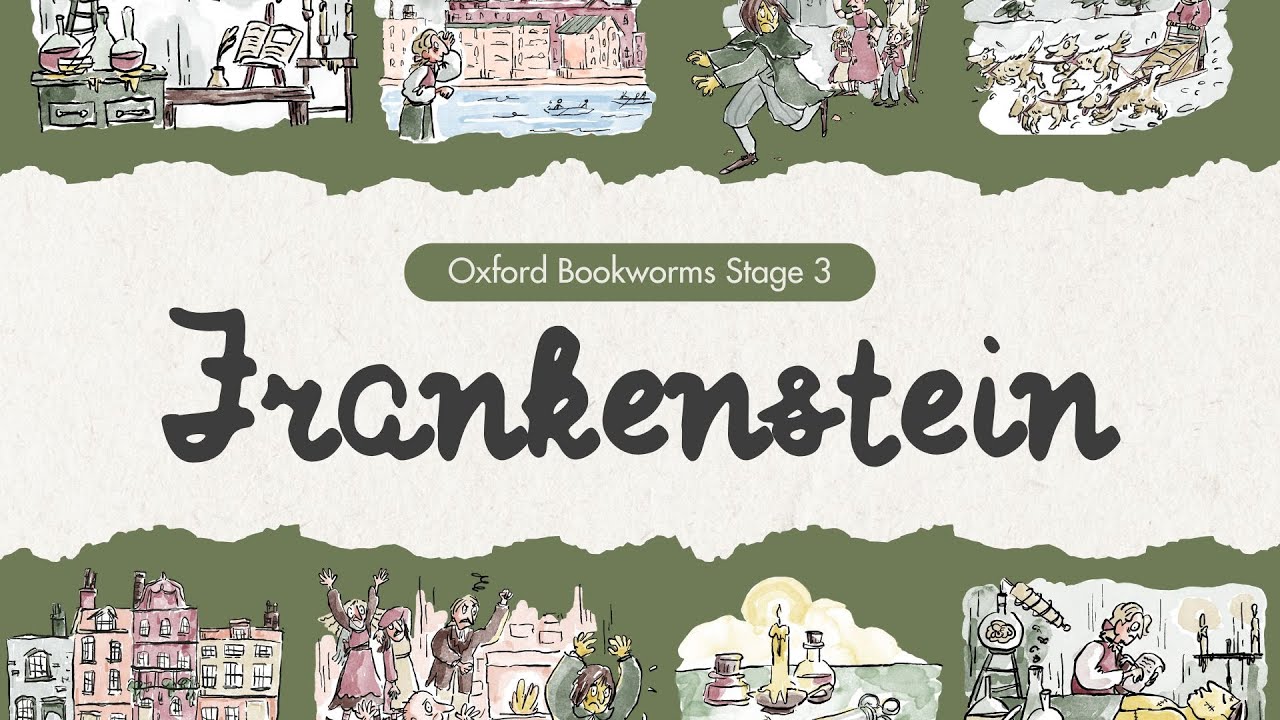 Frankenstein | Oxford Bookworms Stage 3 | Learn English Through Stories