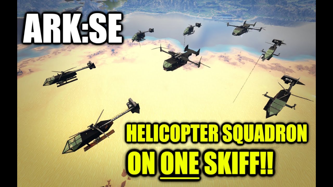Ark:SE -  Helicopter Squadron on ONE Skiff!