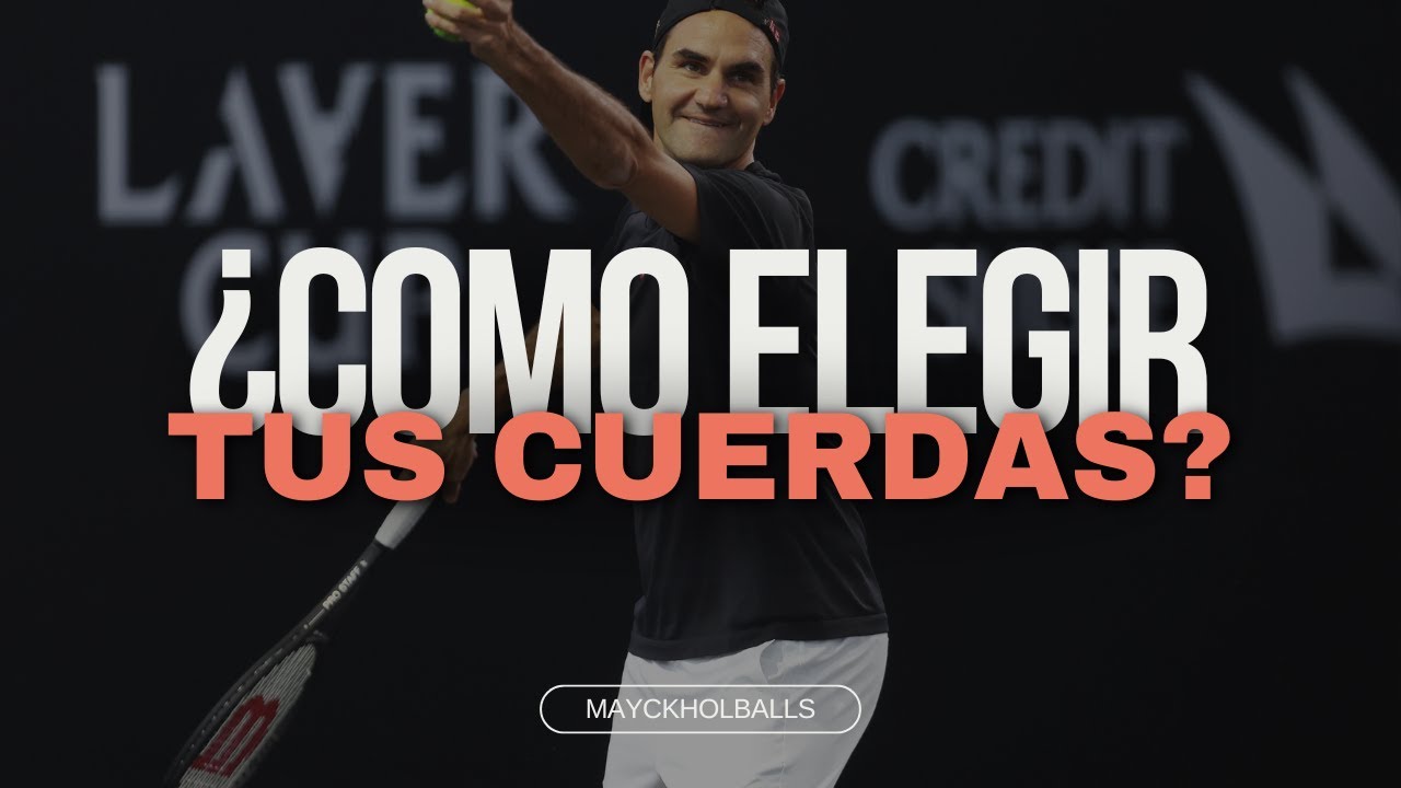 Cómo elegir mi cuerda ideal: Guía para elegir la cuerda que tu tennis necesita 🔥🚀