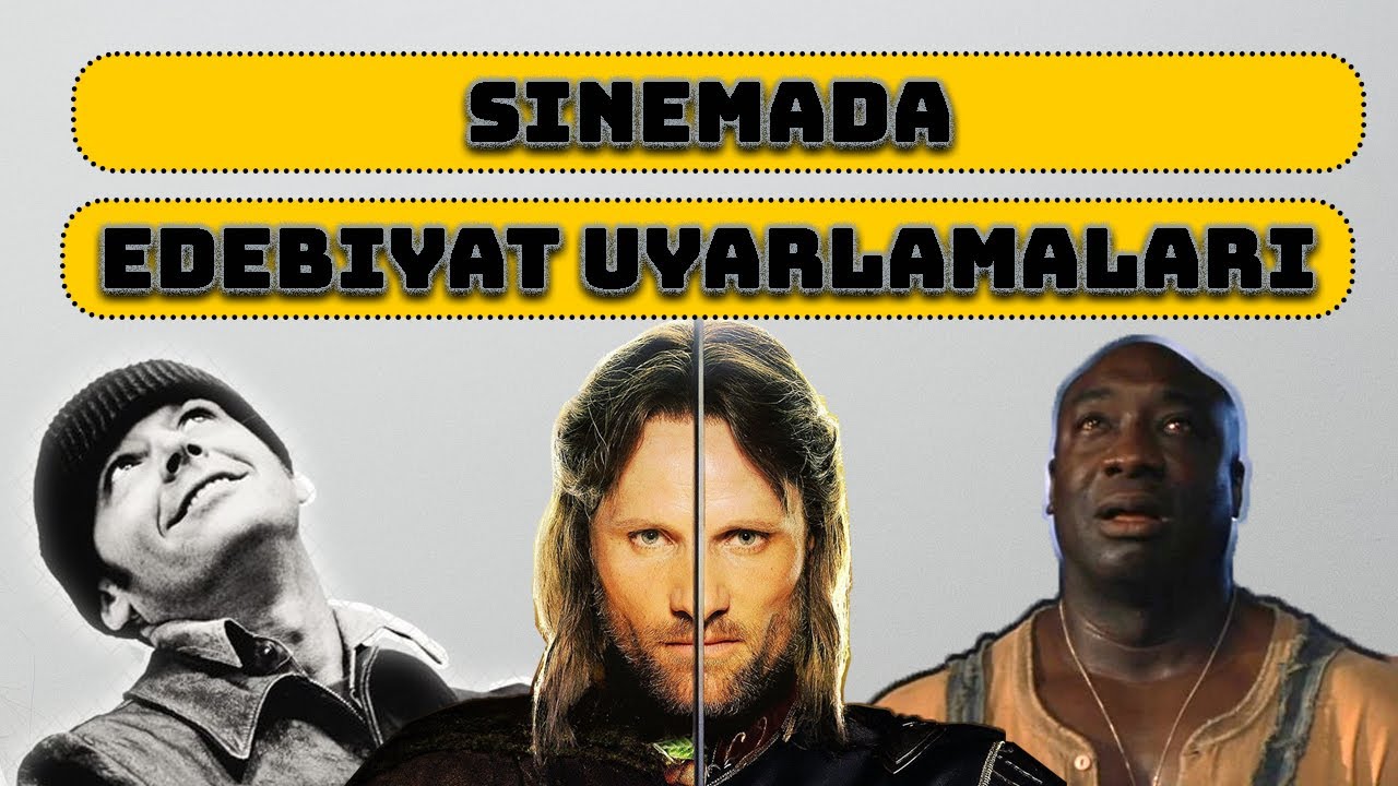 SİNEMADA EN İYİ EDEBİYAT UYARLAMALARI (Bioart-Karakare)