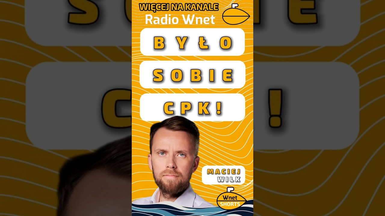 Maciej Wilk I BYŁO SOBIE CPK! I Gość Radio Wnet #shorts #video #radio #wnet