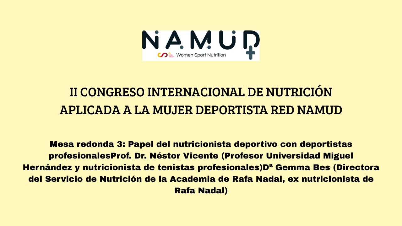 Mesa redonda - Papel del nutricionista deportivo en deportistas profesionales