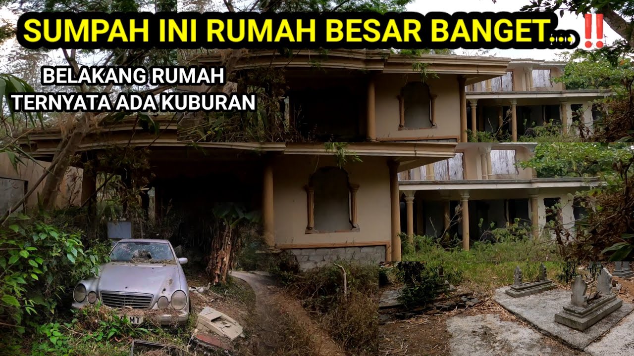 RUMAH MEWAH DI DALAM HUTAN 10 TAHUN TERBENGKALAI DI SAMPING KUBURAN