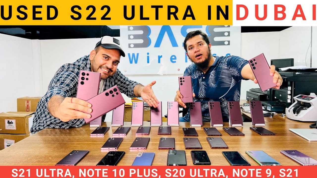 Used SAMSUNG S22 Ultra in DUBAI, S21 ULTA, NOTE 10 PLUS, S21 PLUS Used Samsung mobile price IN DUBAI