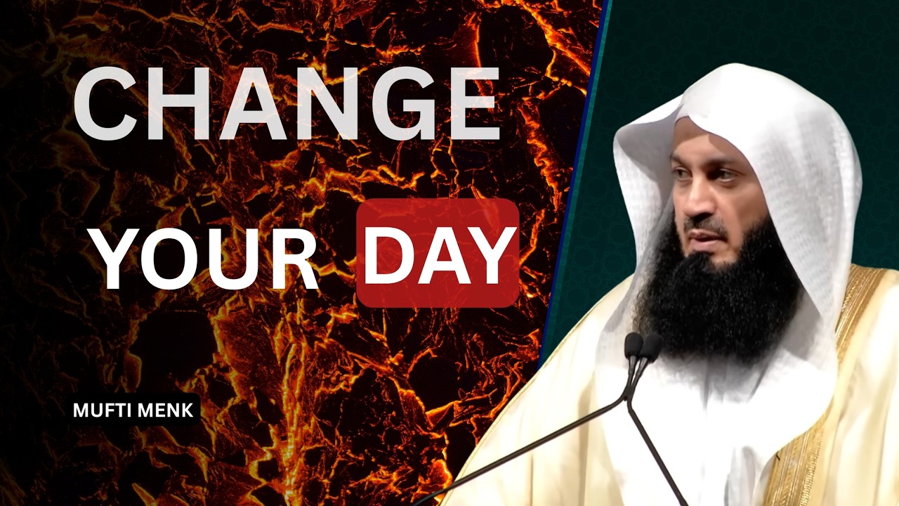 Tell Yourself These 5 Things Every Morning After Fajr | Mufti Menk