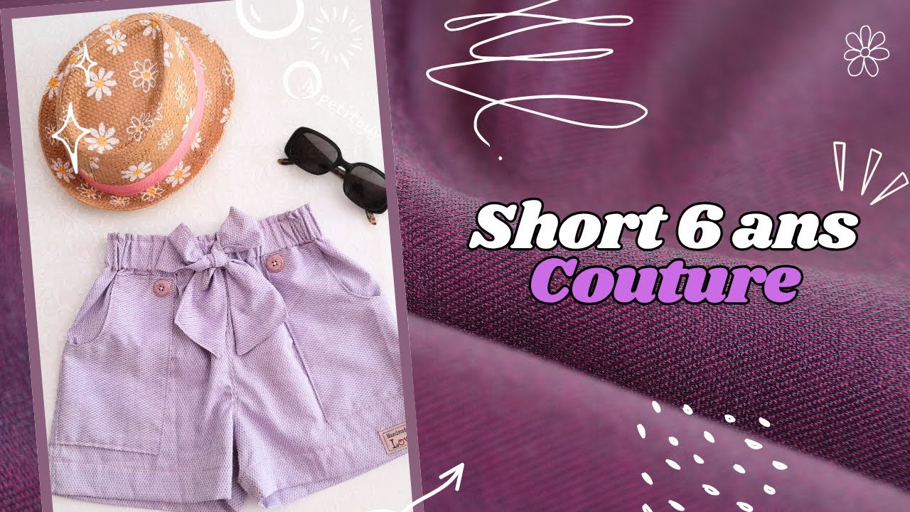 [COUTURE]- Partie 2: Réalisation de la couture d'un short taille 6 ans