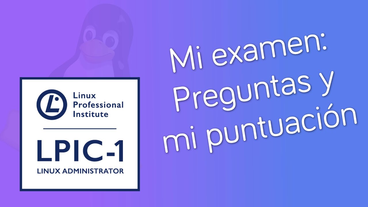 Mi examen LPIC-1 101: Contenido de las preguntas