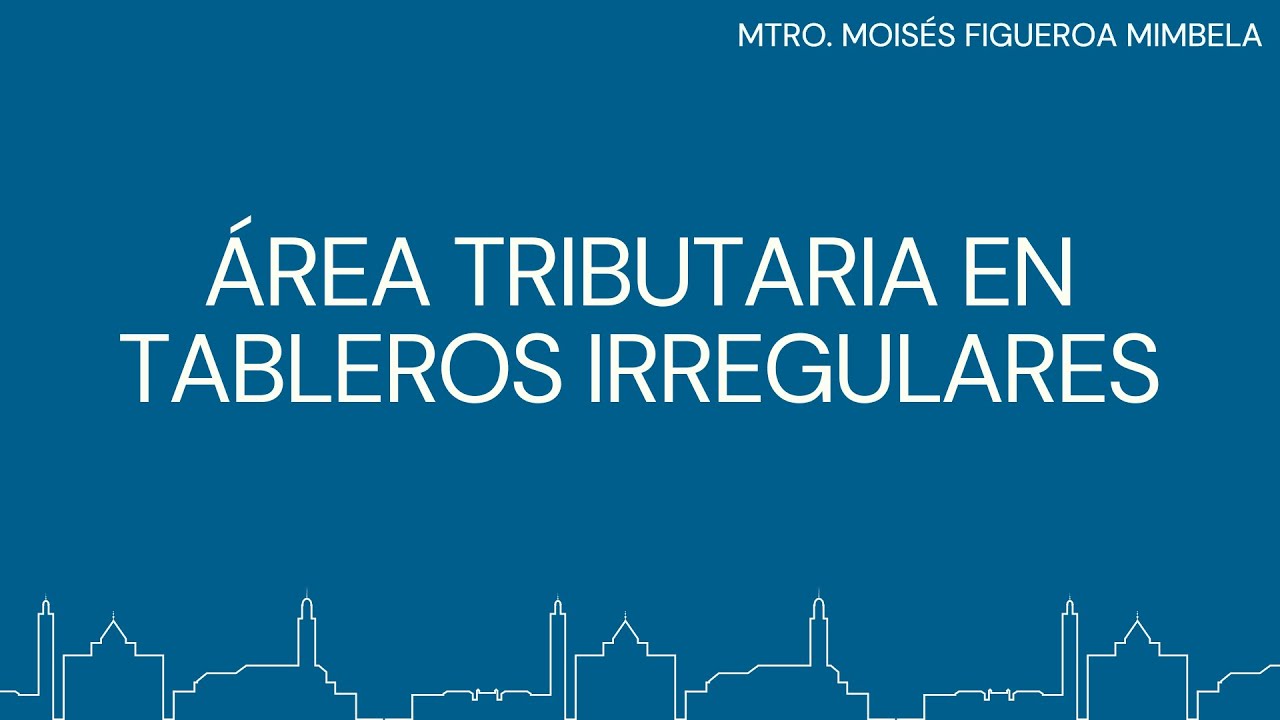AREAS TRIBUTARIAS EN TABLEROS IRREGULARES