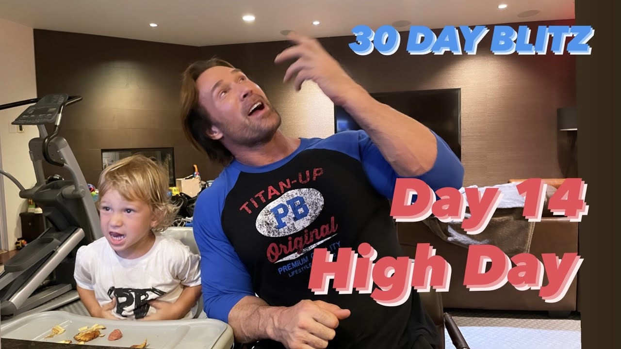 DAY 14!! MY HIGH DAY