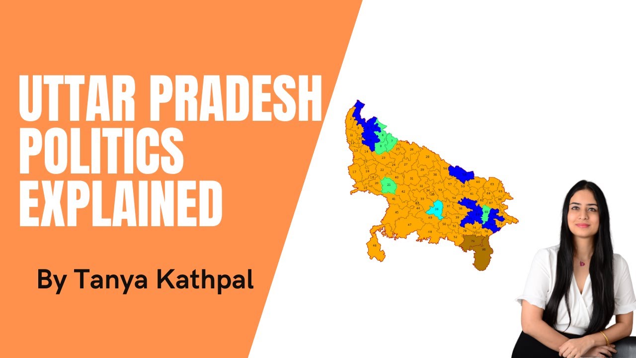 Uttar Pradesh Politics - Explained | Election 2022 | Tanya Kathpal (Hindi Video on UP Politics)