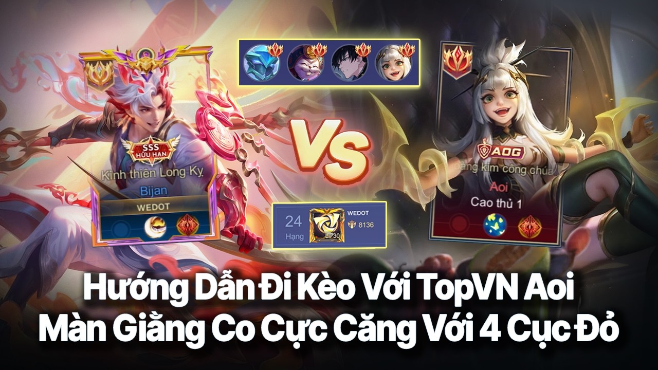 Cách Đi Kèo Với TopVN Aoi | Màn Huỷ Diệt Trên Đỉnh 1500Đ | Hành Trình Chinh Phục Top1 Bijan...