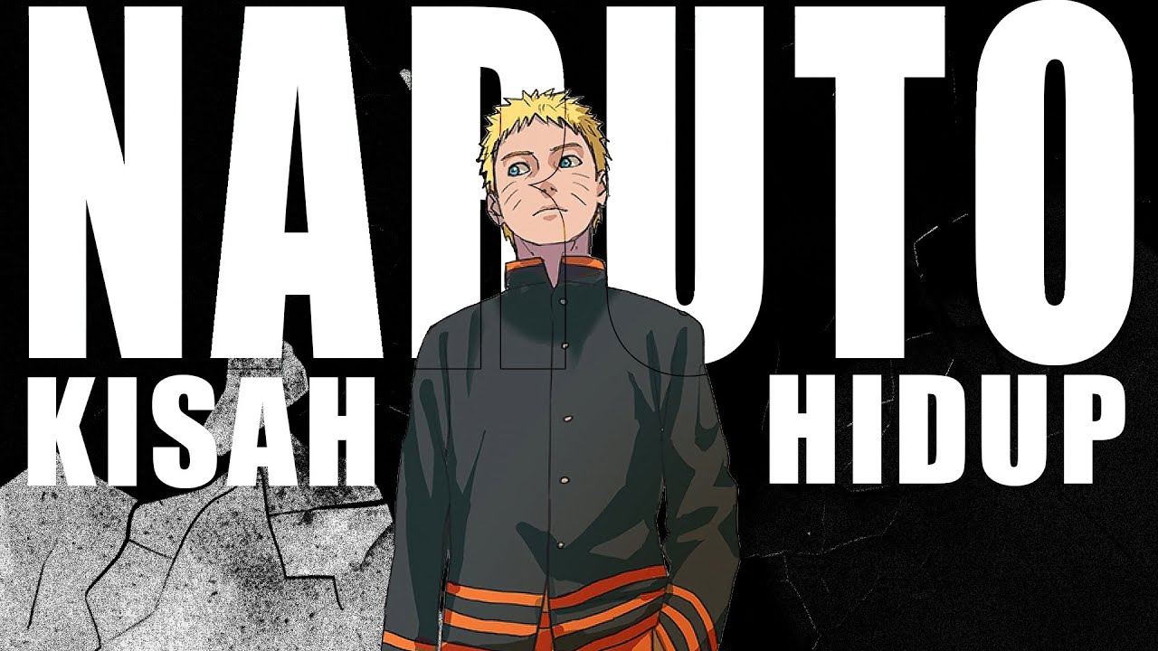 DULU DI BENCI SELURUH DESA | PERJALANAN HIDUP UZUMAKI NARUTO !!
