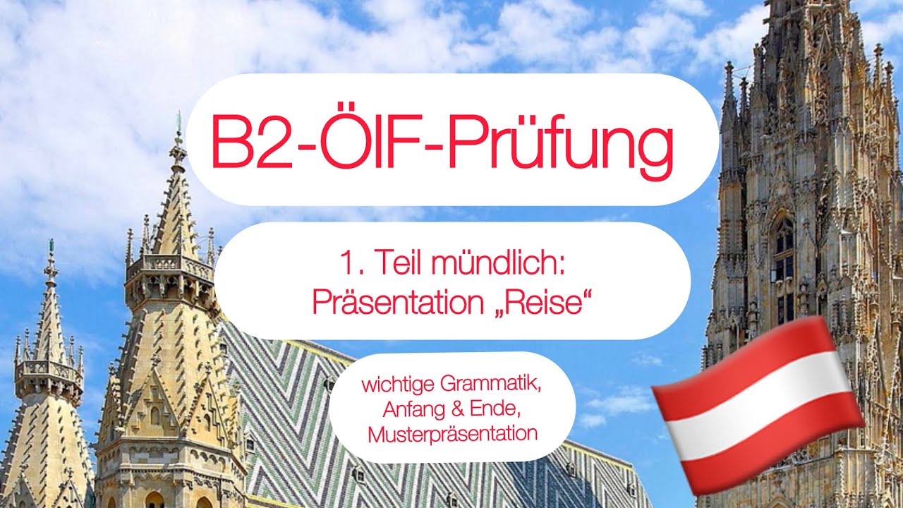 B2-ÖIF: mündlicher Teil: Präsentation „Reise“