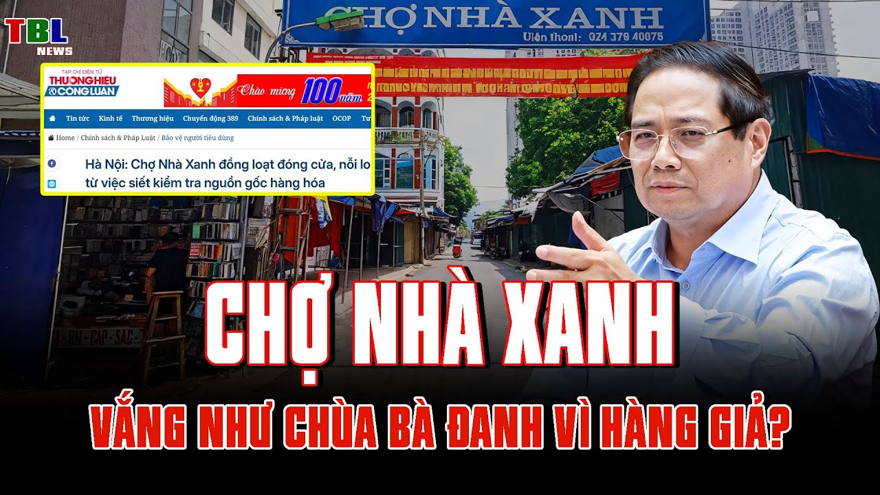 Chợ Nhà Xanh – Thiên đường mua sắm vắng như chùa Bà Đanh | TBL News