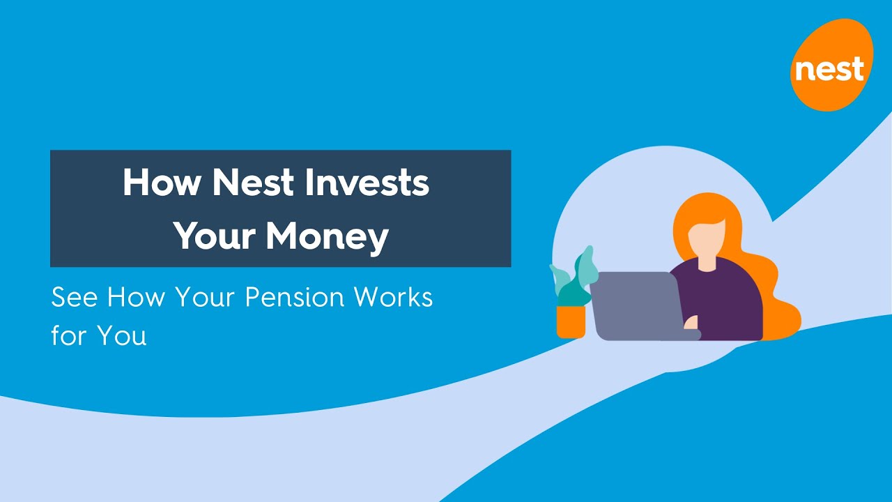 How Nest Invests Your Pension | Making Your Money Work Harder