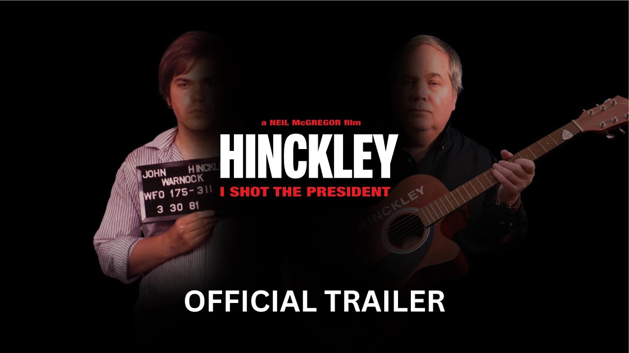 HINCKLEY - I SHOT THE PRESIDENT I Official Trailer I 2024